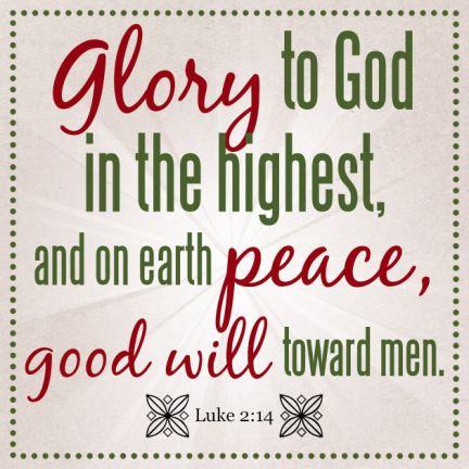 218546-glory-to-god-in-the-highest-and-on-earth-peace-good-will-toward-men